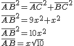 \\ \overline{AB}^2 = \overline{AC}^2 + \overline{BC}^2 \\\\ \overline{AB}^2 = 9x^2 + x^2 \\\\ \overline{AB}^2 = 10x^2 \\\\ \overline{AB} = x\sqrt{10}