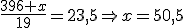 \frac{396+x}{19}=23,5\Rightarrow x=50,5