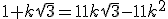 1 + k\sqrt{3} = 11k \sqrt{3} - 11k^2