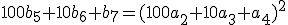 100b_5 + 10b_6 + b_7 = (100a_2+10a_3+a_4)^2