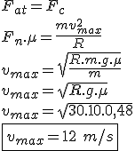 F_{at}=F_c\\\\F_n.\mu =\frac{mv_{max}^2}{R}\\\\v_{max}=\sqrt{\frac{R.m.g.\mu }{m}}\\\\v_{max}=\sqrt{R.g.\mu }\\\\v_{max}=\sqrt{30.10.0,48}\\\\\boxed {v_{max}=12\ m/s}