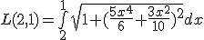 L(2,1) = \int\limits_{2}^{1}\sqrt{1+(\frac{5x^4}{6} + \frac{3x^2}{10})^2}dx