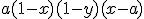 a(1-x)(1-y)(x-a)