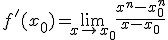 f'(x_0) = \lim_{ x \to x_0} \frac{x^n - x_0^n}{x-x_0}